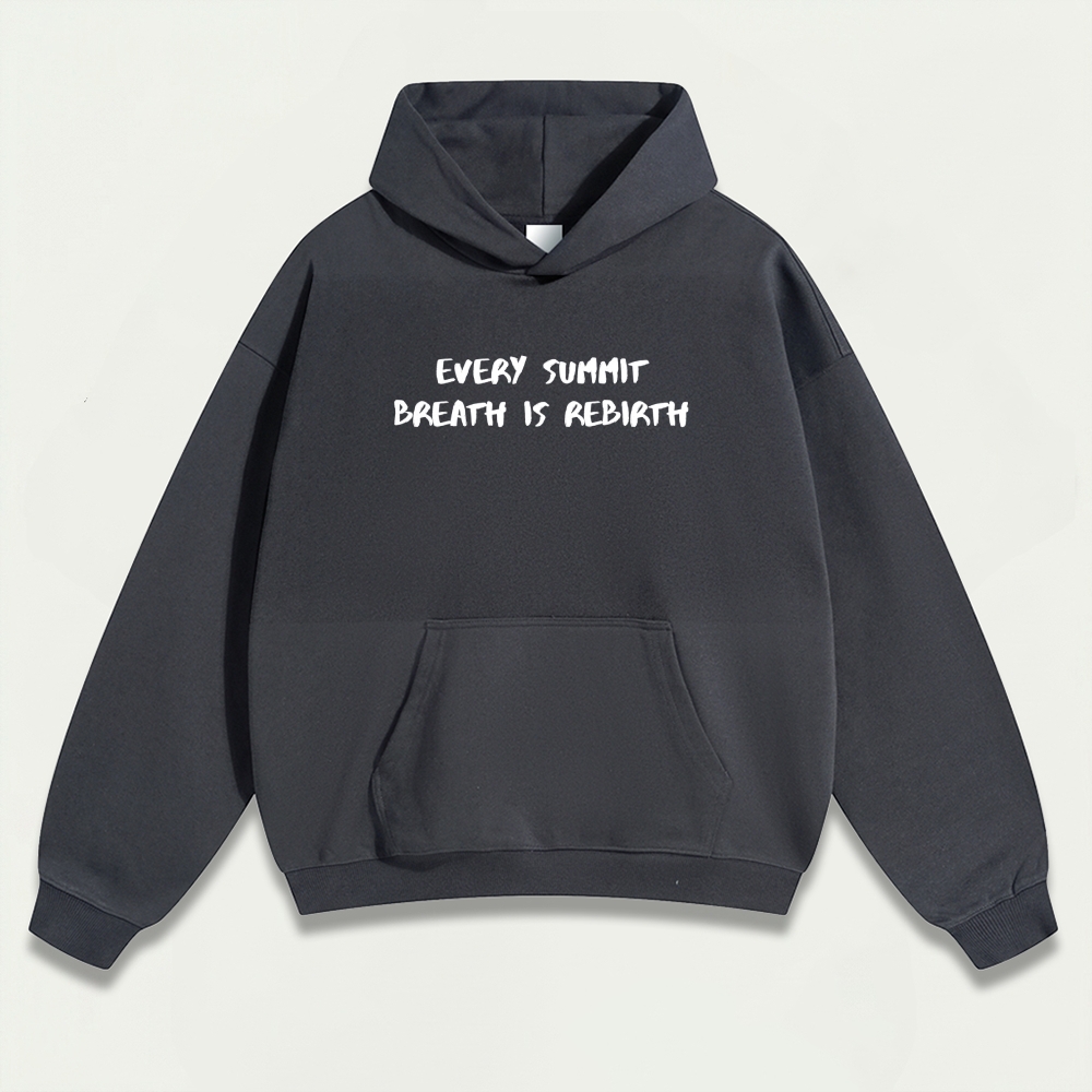 Every Summit Breath Is Rebirth Heavyweight Wisdom Hoodie-HikeVista
