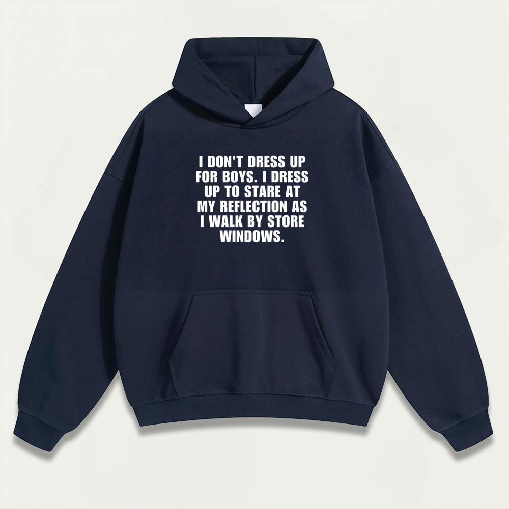 I Don't Dress Up For Boys Heavyweight Spirit Hoodie-HikeVista