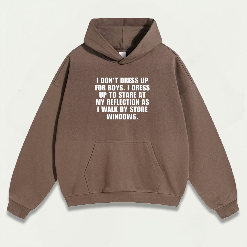 I Don't Dress Up For Boys Heavyweight Spirit Hoodie-HikeVista