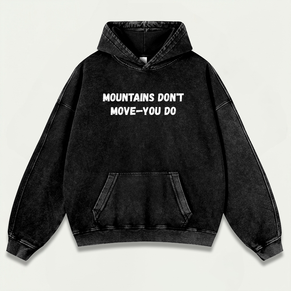 Mountains Don't Move-You Do Vintage Premium Heavyweight Trail Hoodie-HikeVista
