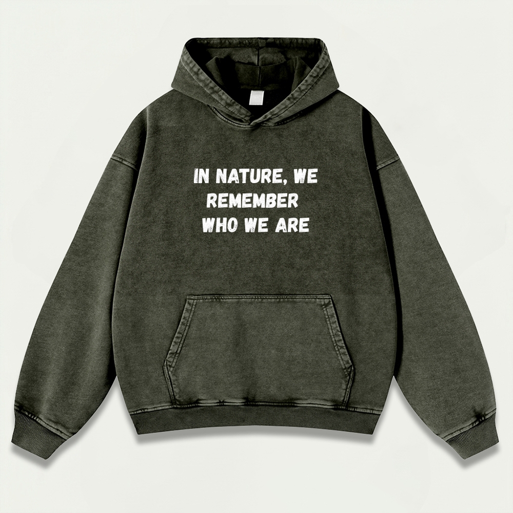 In Nature We Remember Who We Are Vintage Premium Heavyweight Hiking Hoodie-HikeVista