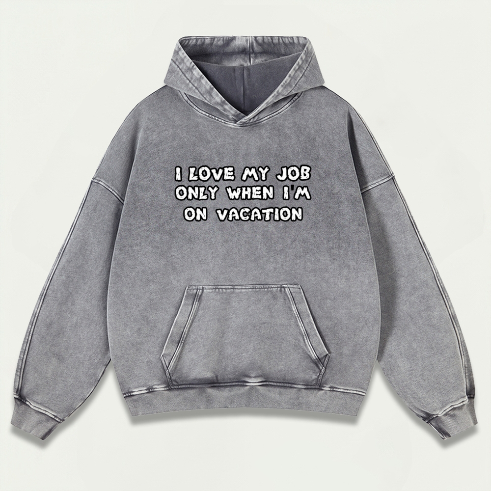 I Love My Job Only When I'm On Vacation Vintage Premium Heavyweight Trail Hoodie-HikeVista