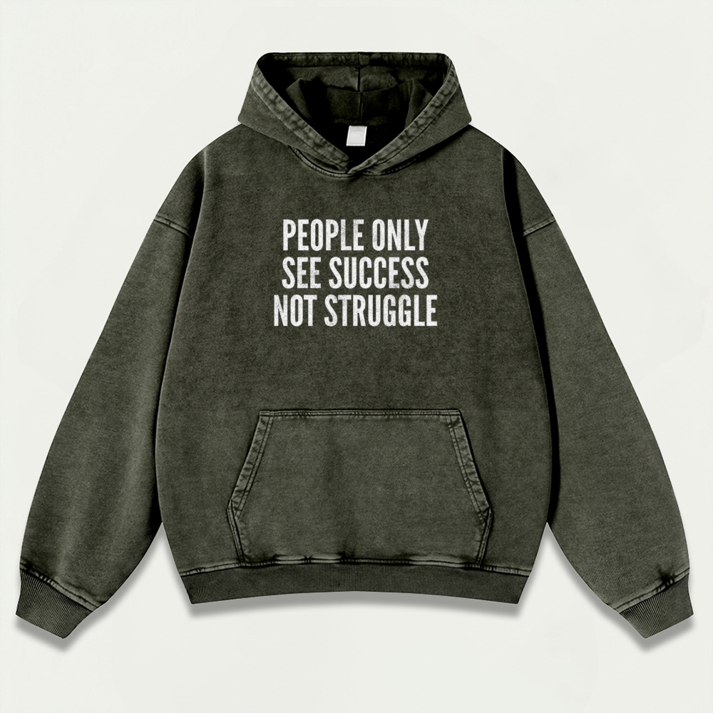 People Only See Success Not Struggle Vintage Premium Heavyweight Wisdom Hoodie-HikeVista