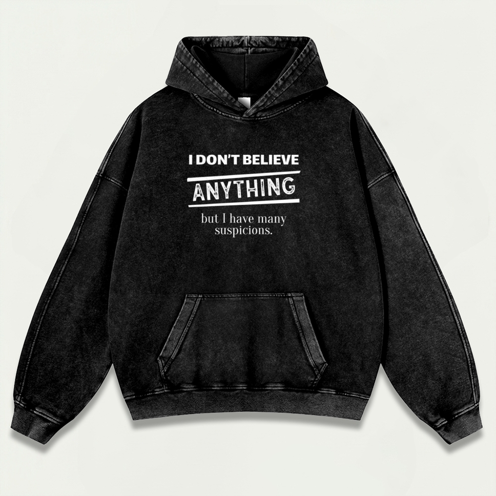 I Don't Believe Anything But I Have Many Suspicions Vintage Premium Heavyweight Hiking Hoodie-HikeVista