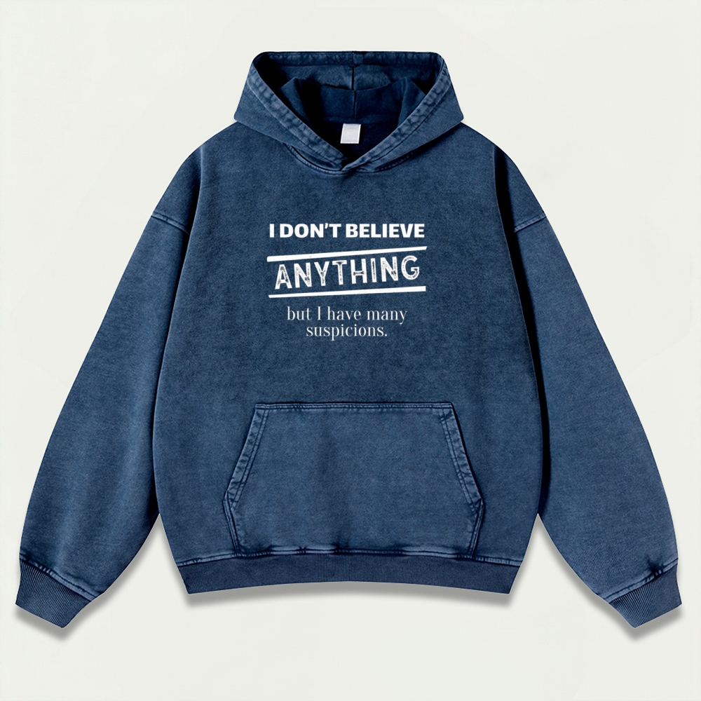 I Don't Believe Anything But I Have Many Suspicions Vintage Premium Heavyweight Hiking Hoodie-HikeVista