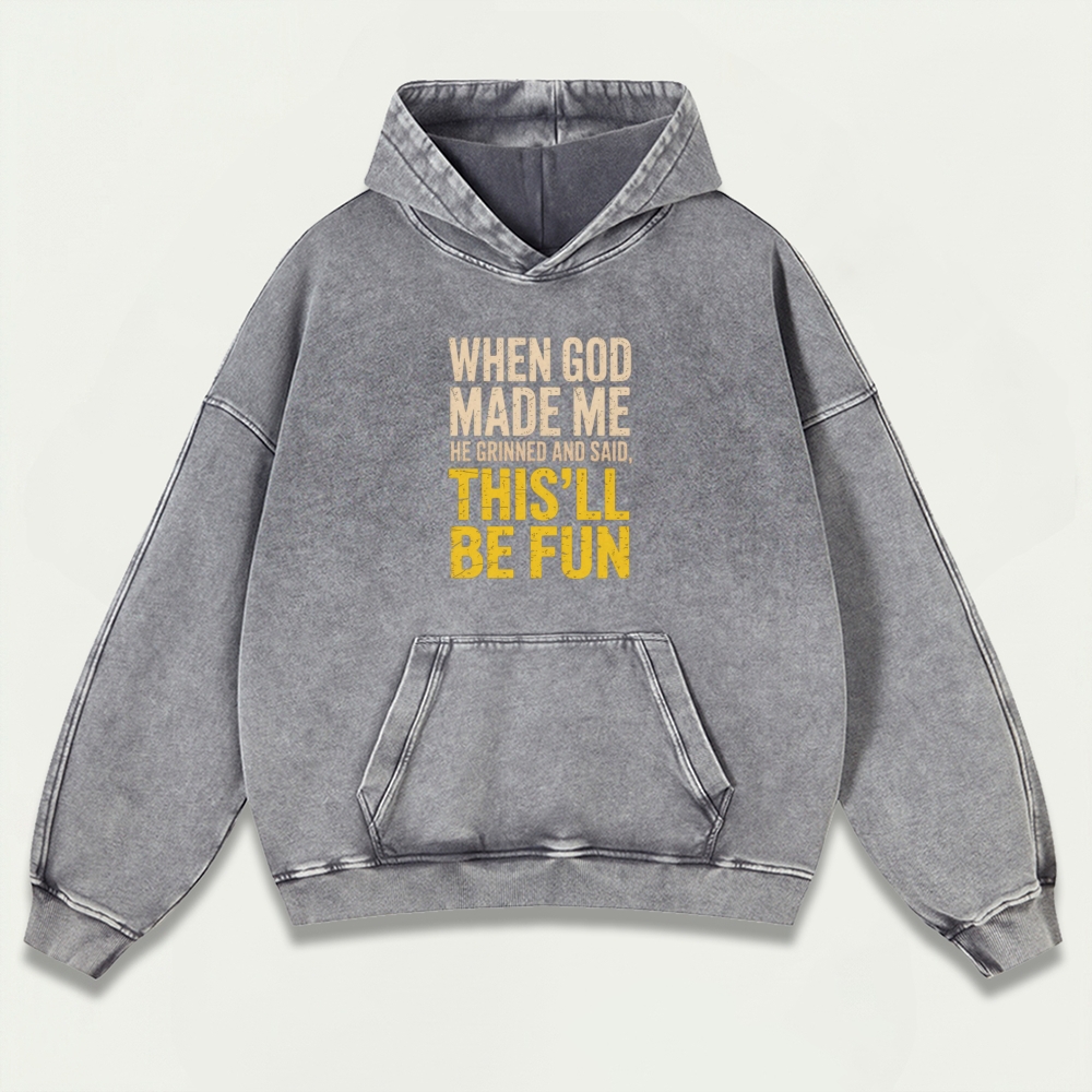 When God Made Me Heavyweight Wisdom Hoodie-HikeVista