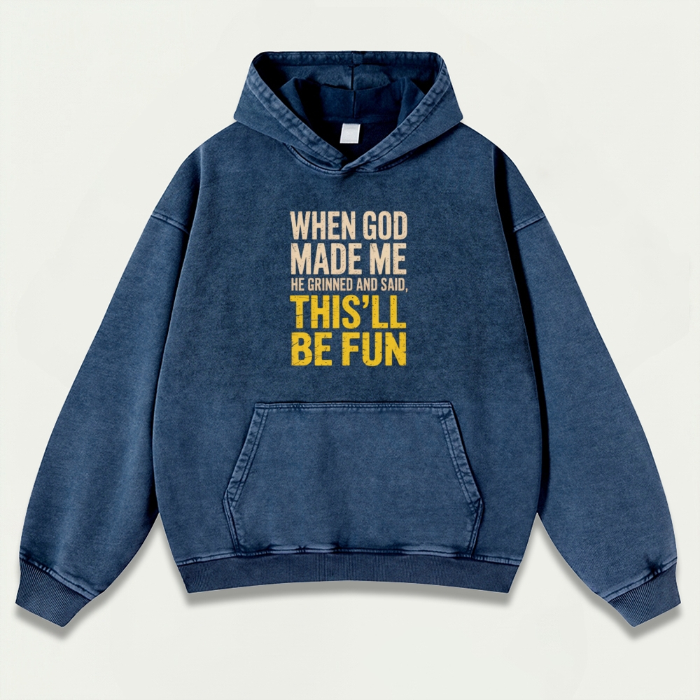 When God Made Me Heavyweight Wisdom Hoodie-HikeVista