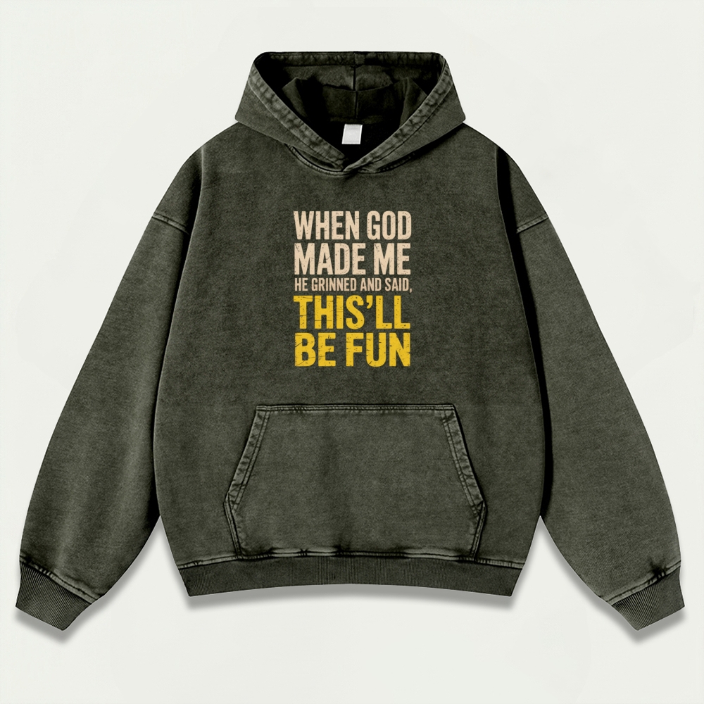When God Made Me Heavyweight Wisdom Hoodie-HikeVista