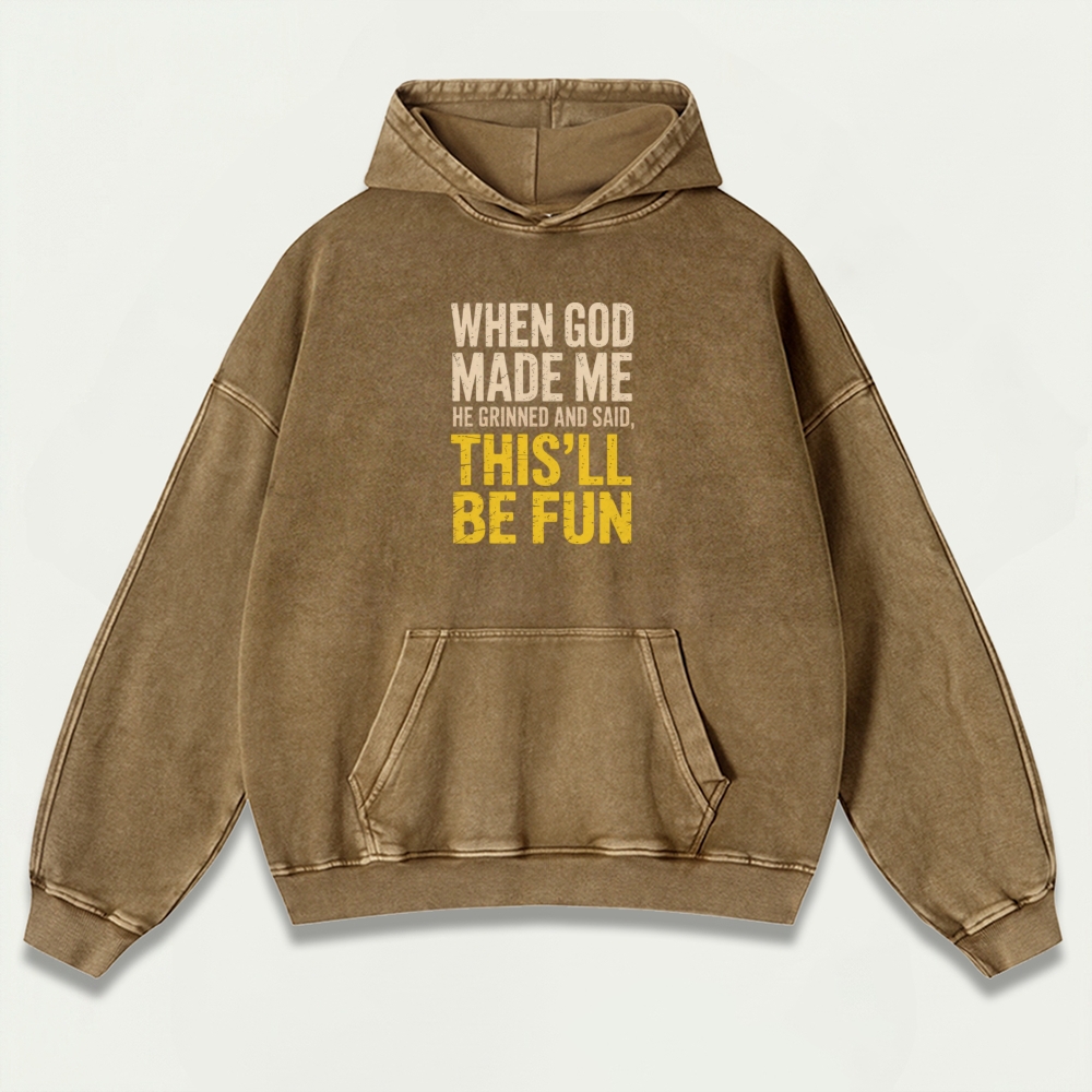 When God Made Me Heavyweight Wisdom Hoodie-HikeVista
