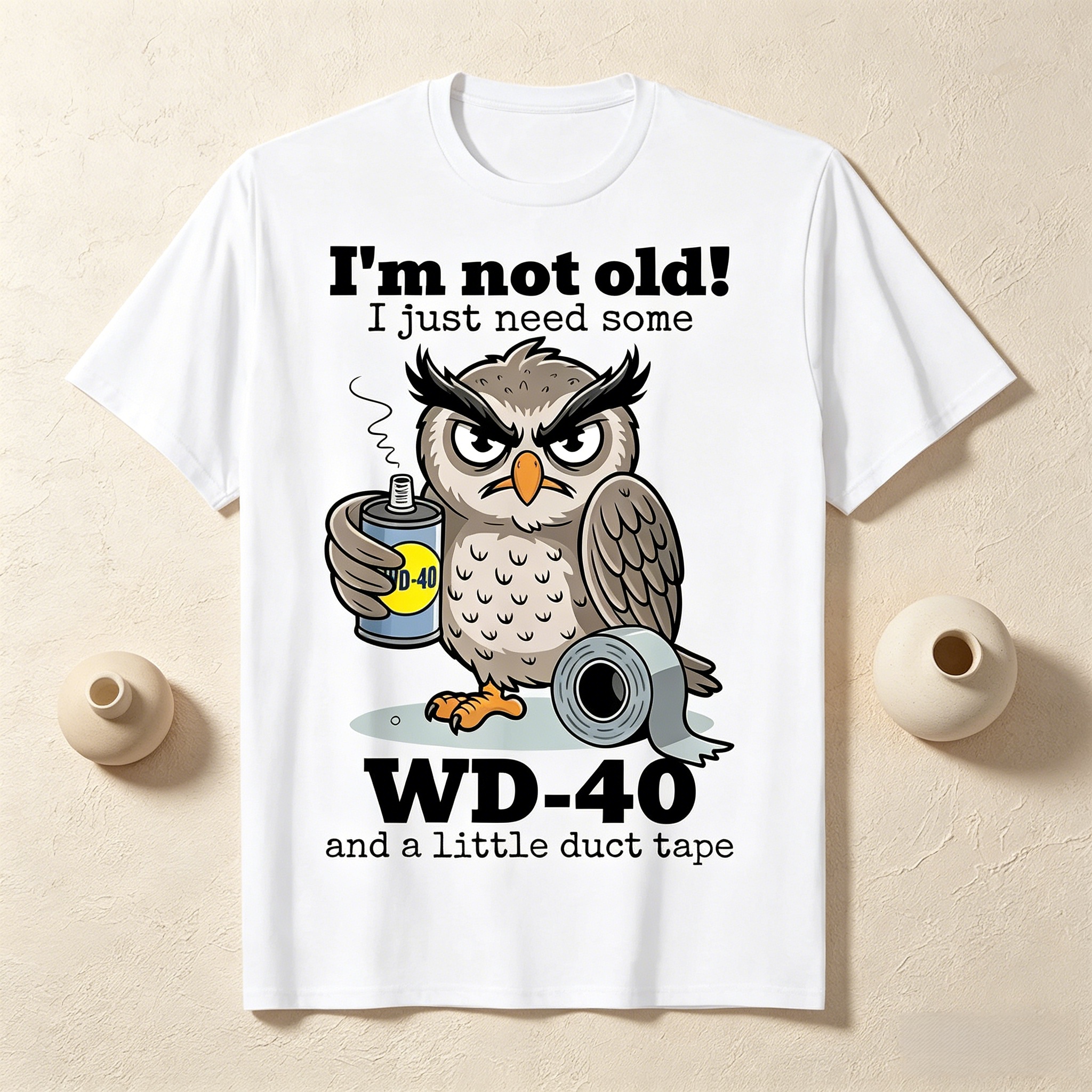 Owl I'm Not Old I Just Need Some T-Shirt