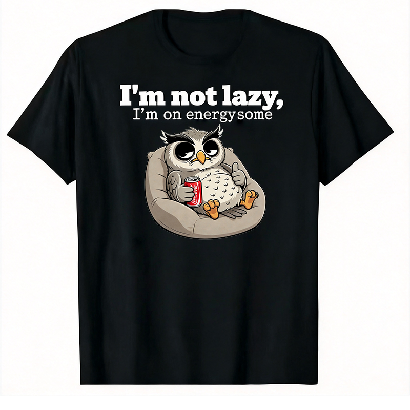 I’m not lazy, I’m on energy-saving mode-T-shirt