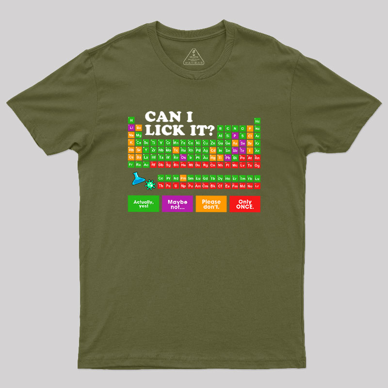 Can I Lick It Periodic Table Geek T-Shirt