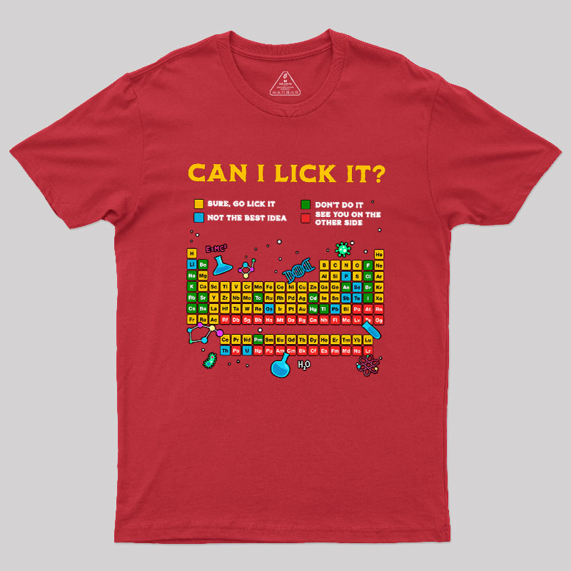 Can I Lick It Periodic Table Geek T-Shirt