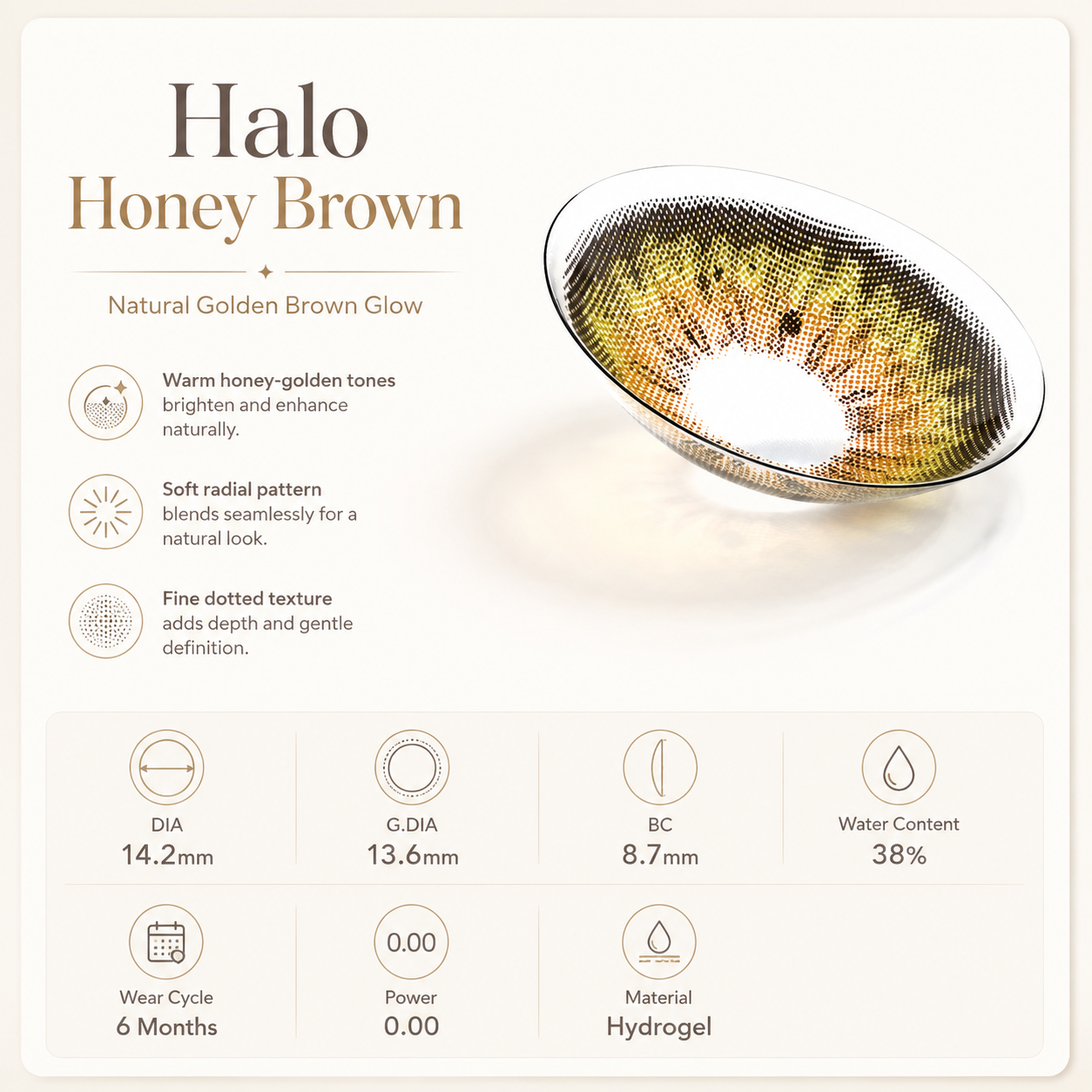Godestar Halo Honey Brown colored contacts lens details with 14.2mm DIA, 13.6mm G.DIA and 38% water content