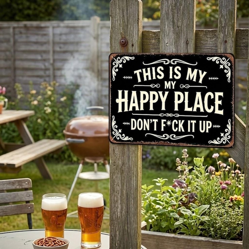 This Is My Happy Place Don't Fuck It Up Sign