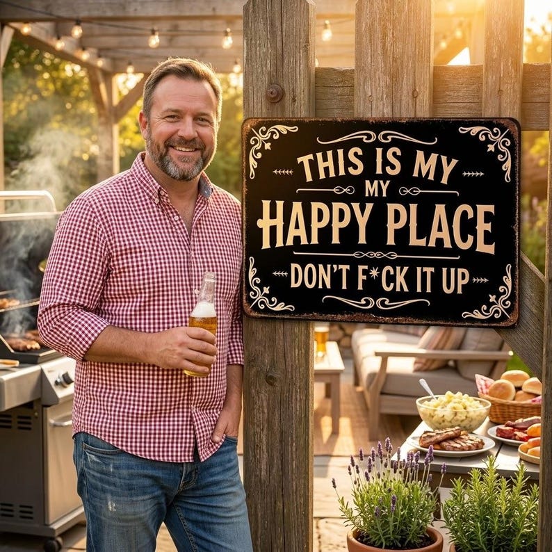 This Is My Happy Place Don't Fuck It Up Sign