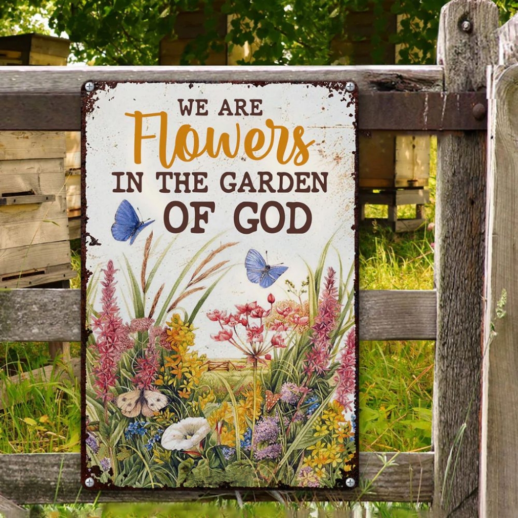 Garden Sign-We are In The Garden of God