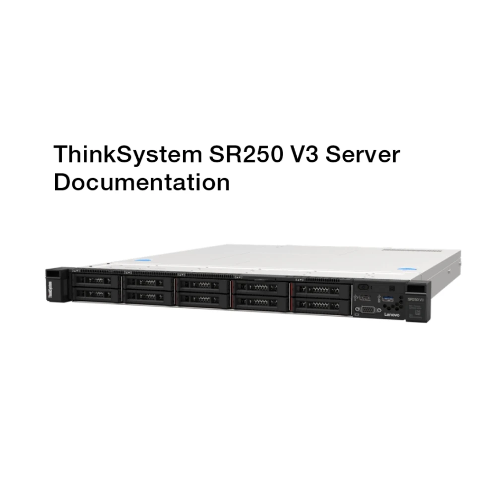 Hot Sale 1U Performance Supporting Growing Businesses ThinkSystem SR250 V3 Rack Server 1