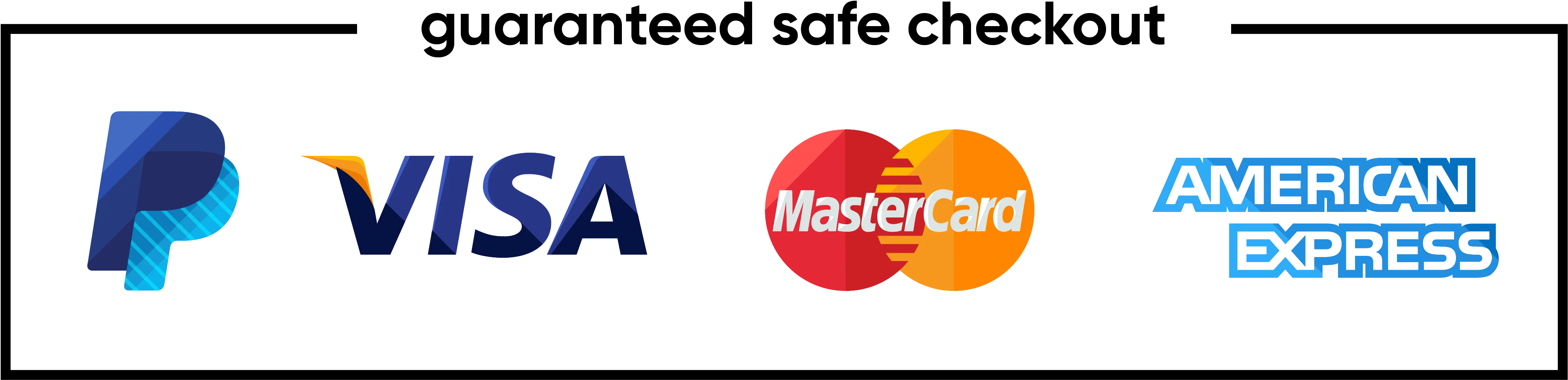 Guaranteed safe checkout — PayPal, Visa, Mastercard and American Express