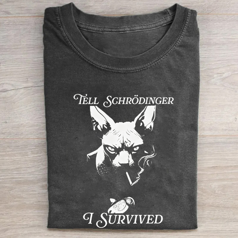 Schrödinger's Cat Survived T-shirt - Vintage Washed Apparel by VanceMade