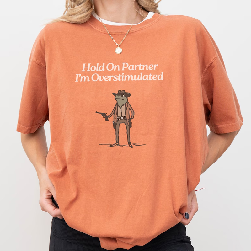 ShawnCraft® Official: Hold On Im Overstimulated T-Shirt - Premium Breathable Cotton Apparel