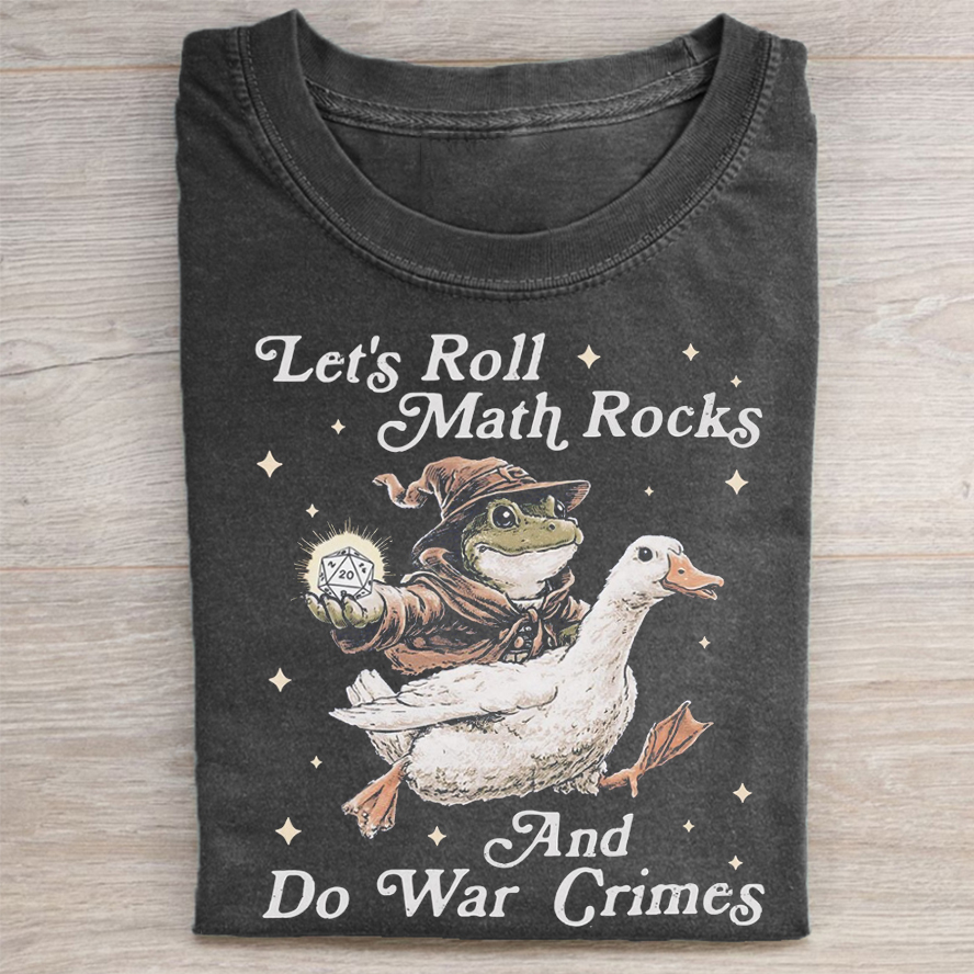 Let's Roll Math Rocks And Do War Crimes T-shirt-ShawnCraft