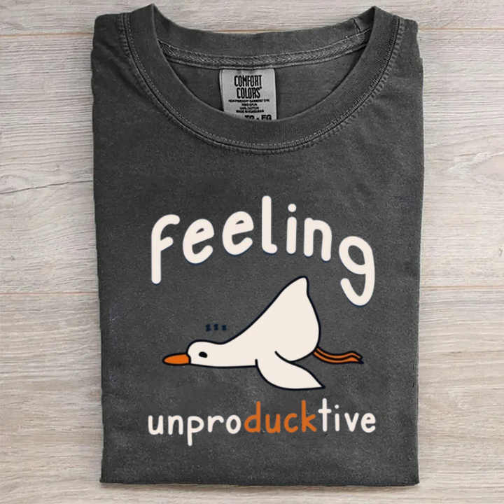 Feeling unproducktive Funny T-shirt