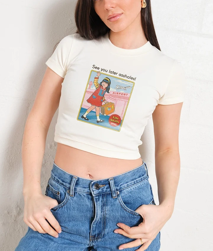 See You Later Assholes Baby Tee-ShawnCraft