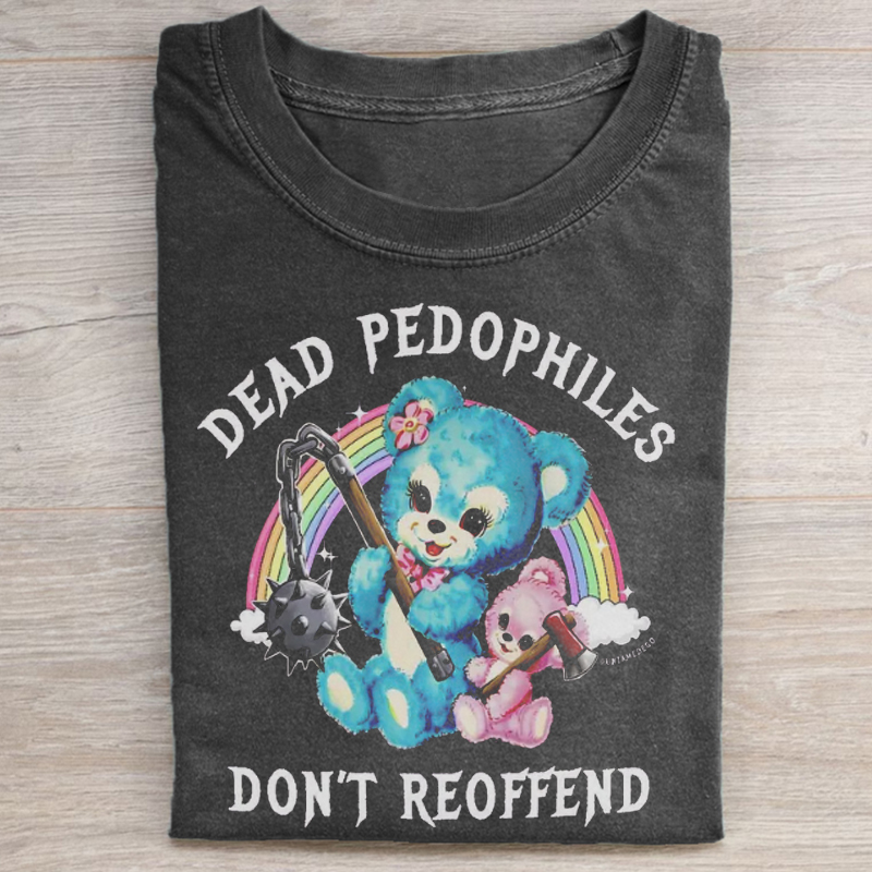 Dead Pedophiles Don't Reoffend T-shirt-ShawnCraft