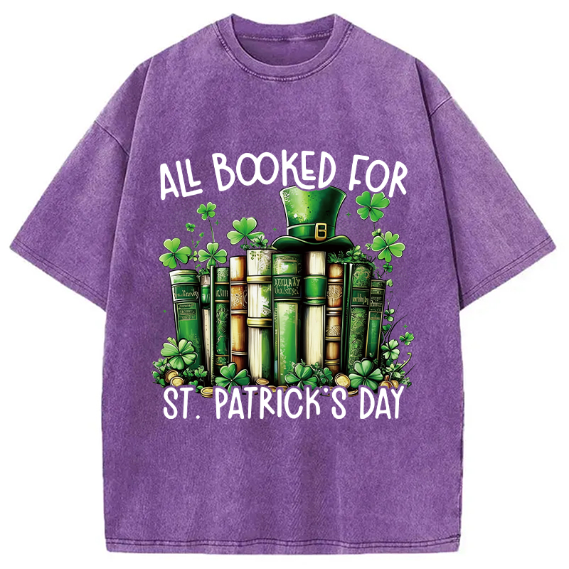 All Booked For St Patrick's Day Washed T-Shirt-ShawnCraft