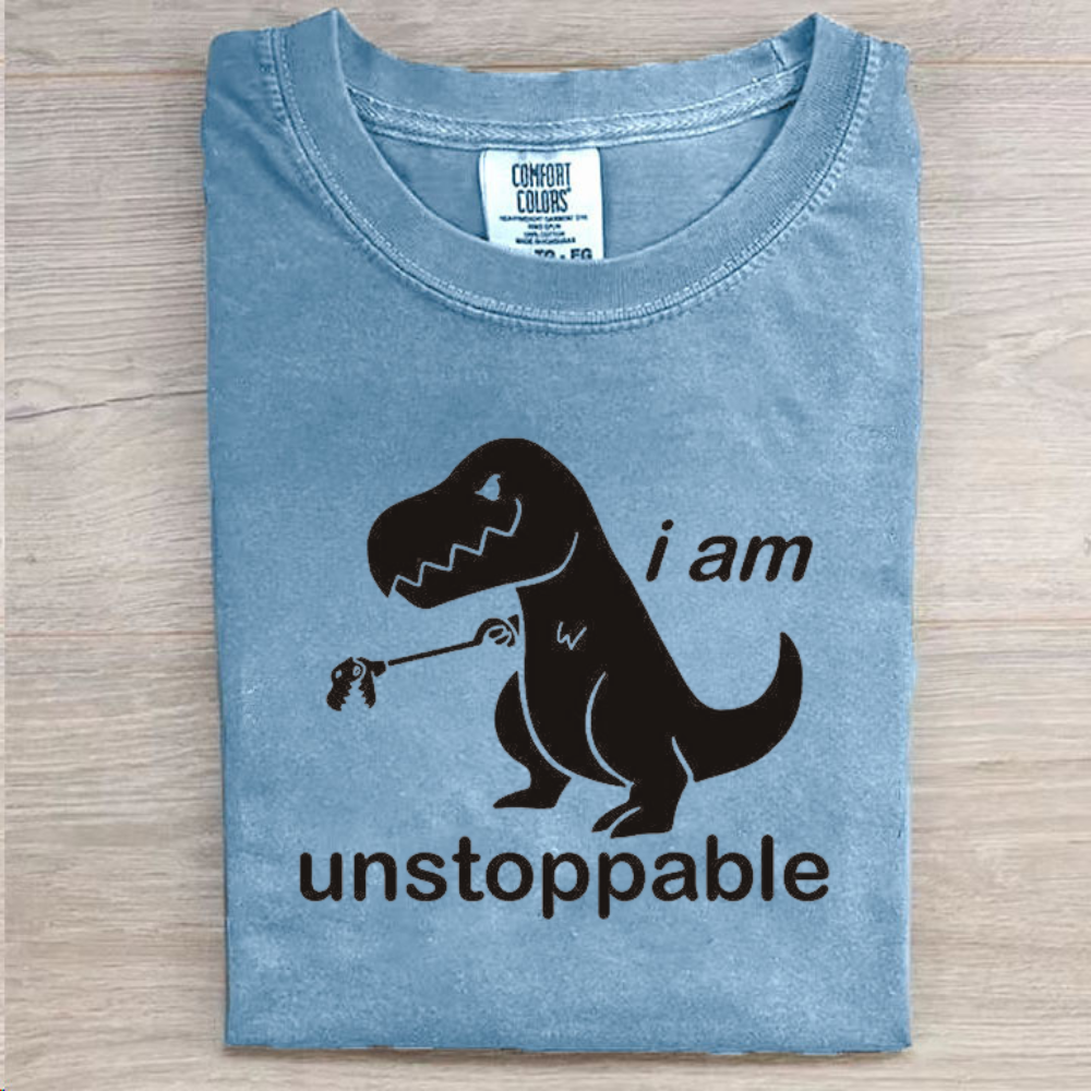 I‘m Unstoppable Funny T-shirt