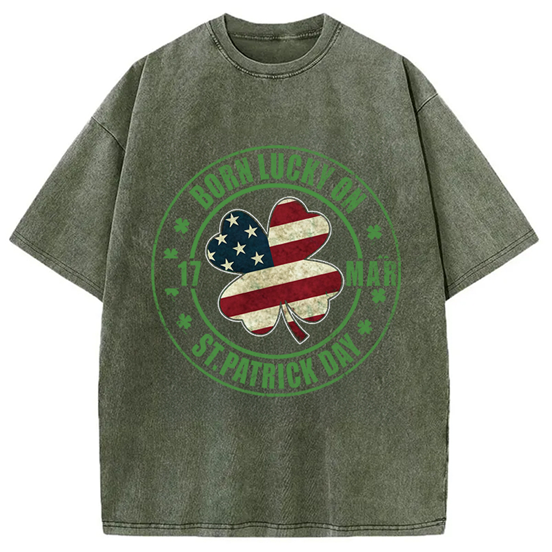 Born Lucky On St Patricks Day Washed T-Shirt-ShawnCraft