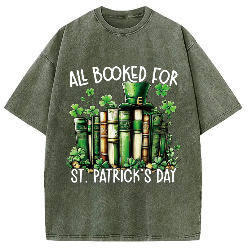 All Booked For St Patrick's Day Washed T-Shirt-ShawnCraft