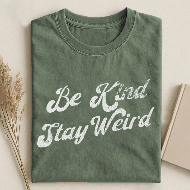 Be Kind Stay Weird T-shirt-ShawnCraft