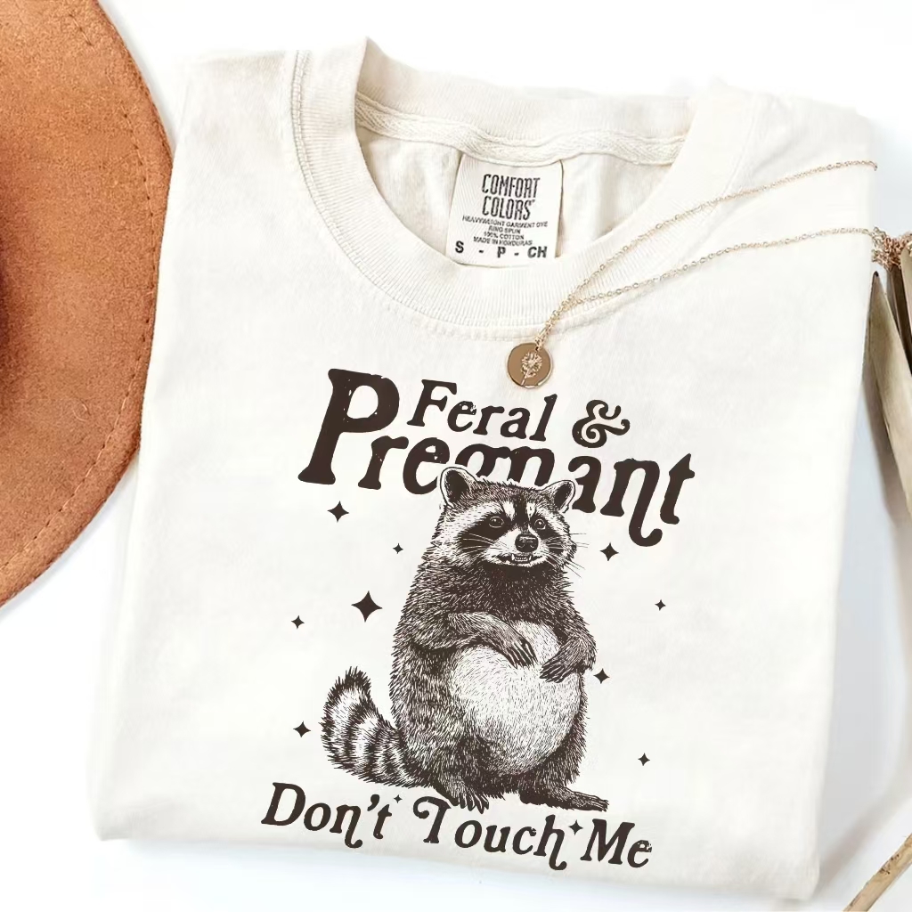 Feral & Pregnant Don't Touch Me T-Shirt-ShawnCraft