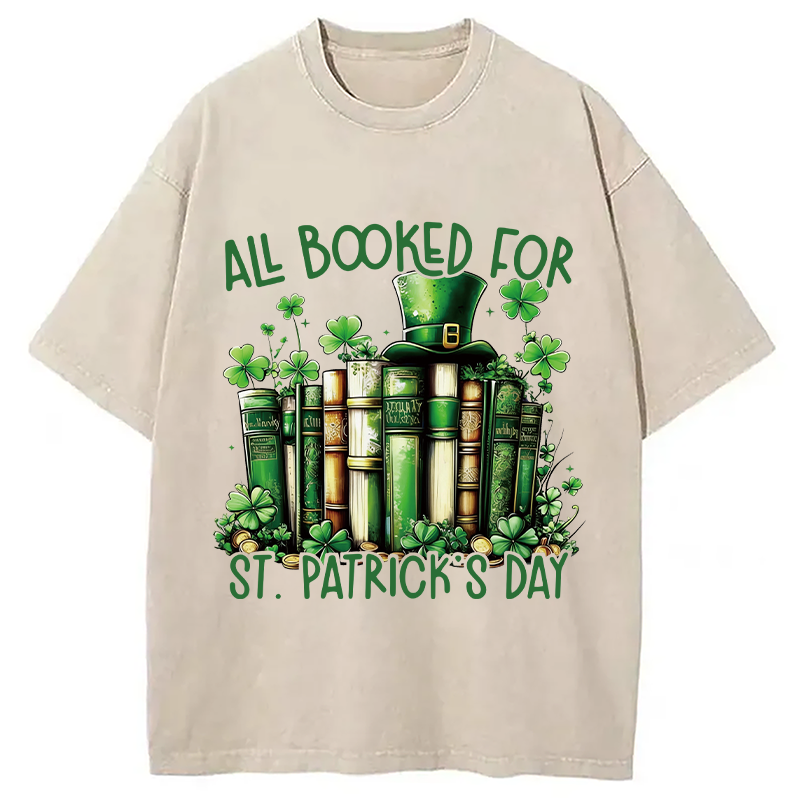 All Booked For St Patrick's Day Washed T-Shirt-ShawnCraft