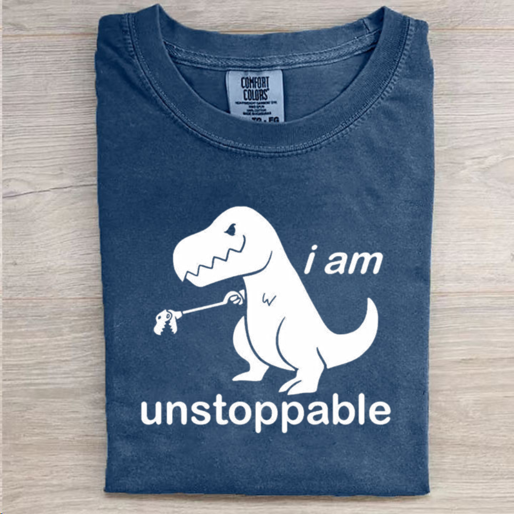 I‘m Unstoppable Funny T-shirt