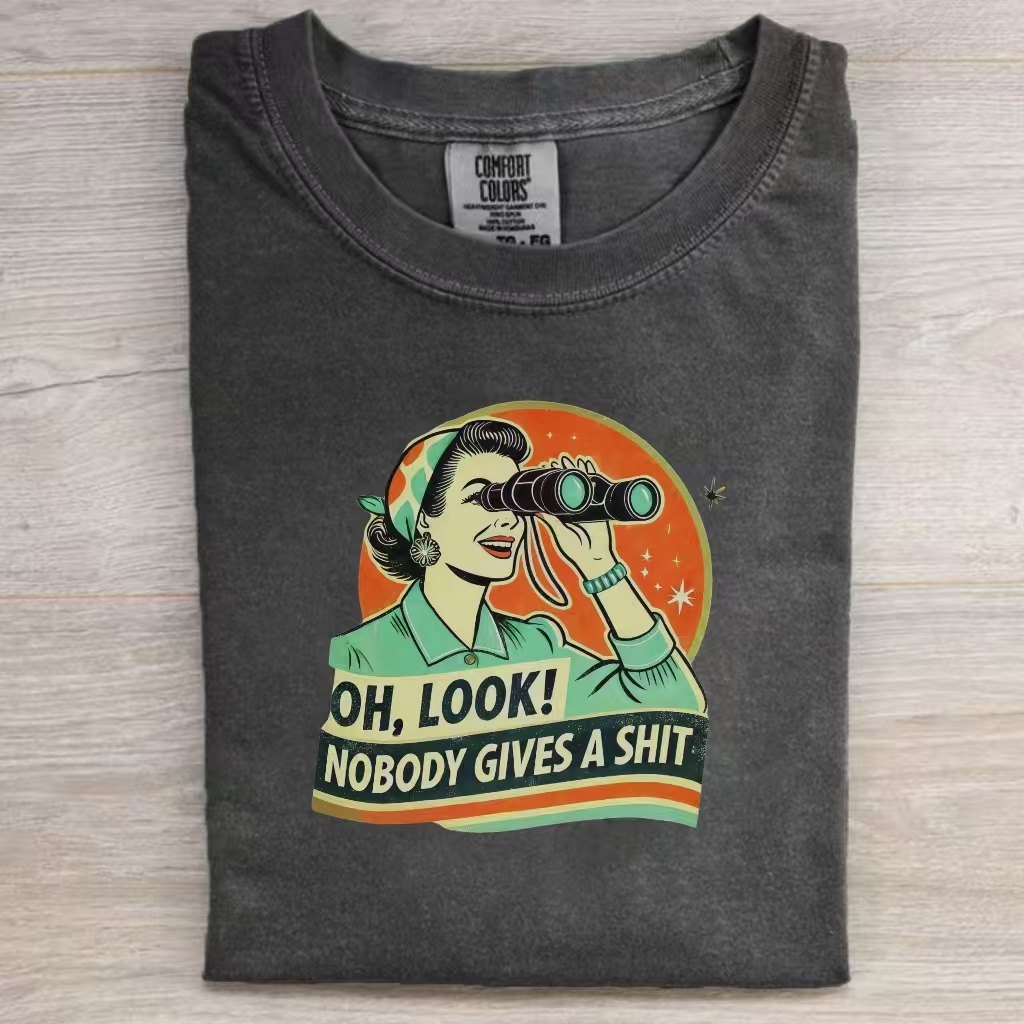 Oh Look Nobody Gives A Shit T-Shirt-ShawnCraft