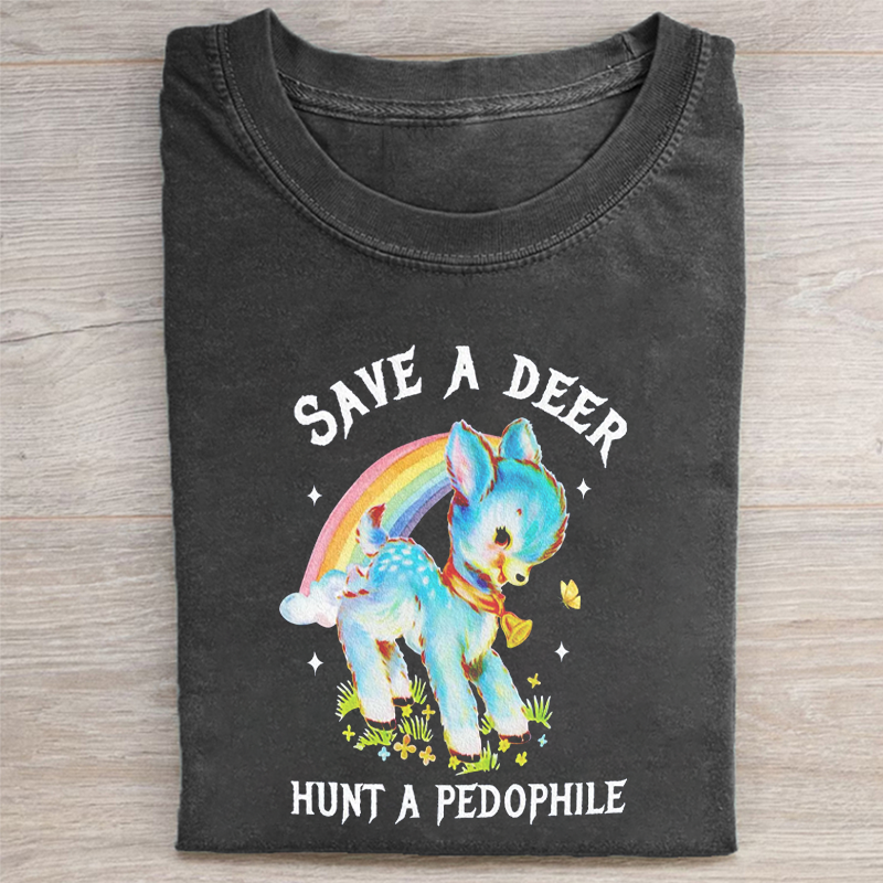 Save A Deer Hunt A Pedophile Graphic T-shirt-ShawnCraft