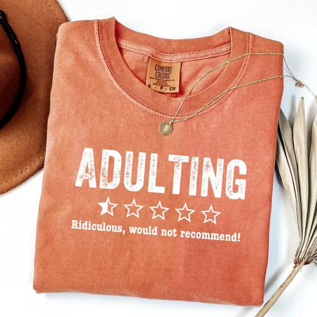 Adulting Rediculous Would Not Recommend T-Shirt-ShawnCraft