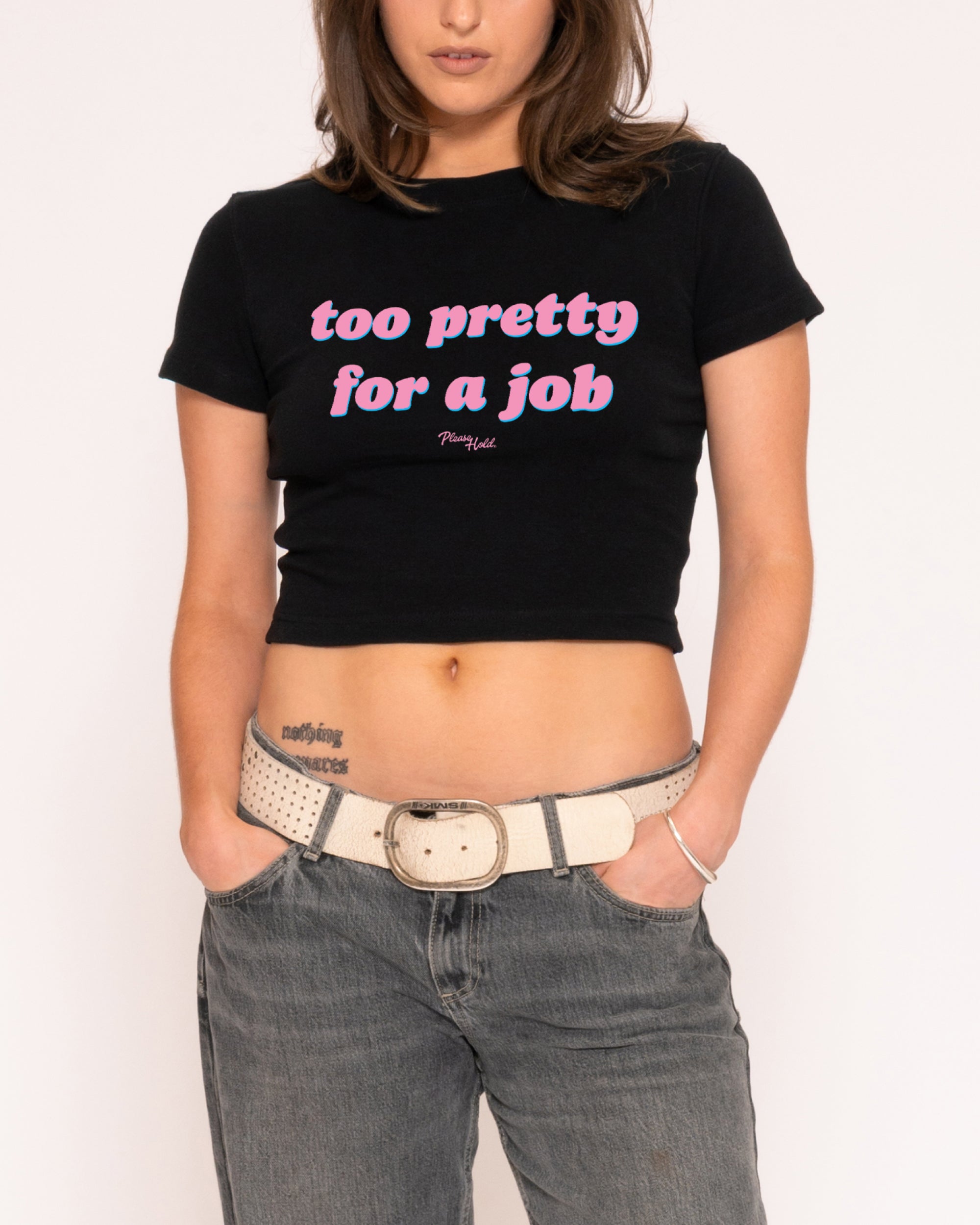 Too Pretty For A Job Baby Tee-ShawnCraft