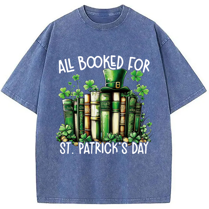 All Booked For St Patrick's Day Washed T-Shirt-ShawnCraft