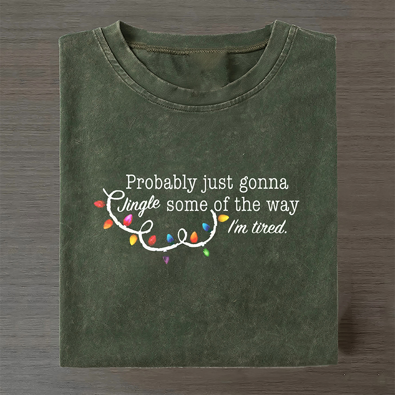 ShawnCraft® Official: Probably Just Gonna Jingle Some Of The Way I'm Tired Christmas T-shirt - Premium Breathable Cotton Apparel