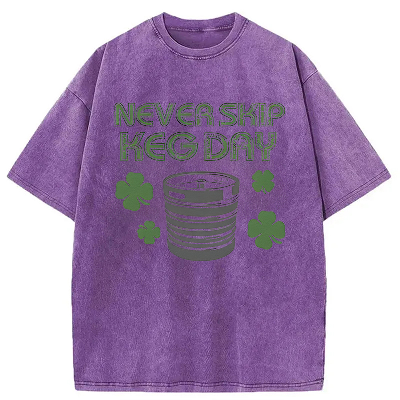 Never Skip Keg Day Washed T-Shirt-ShawnCraft