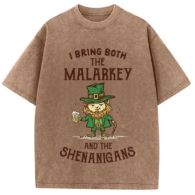 I Bring Malarkey and Shenanigans Washed T-Shirt-ShawnCraft