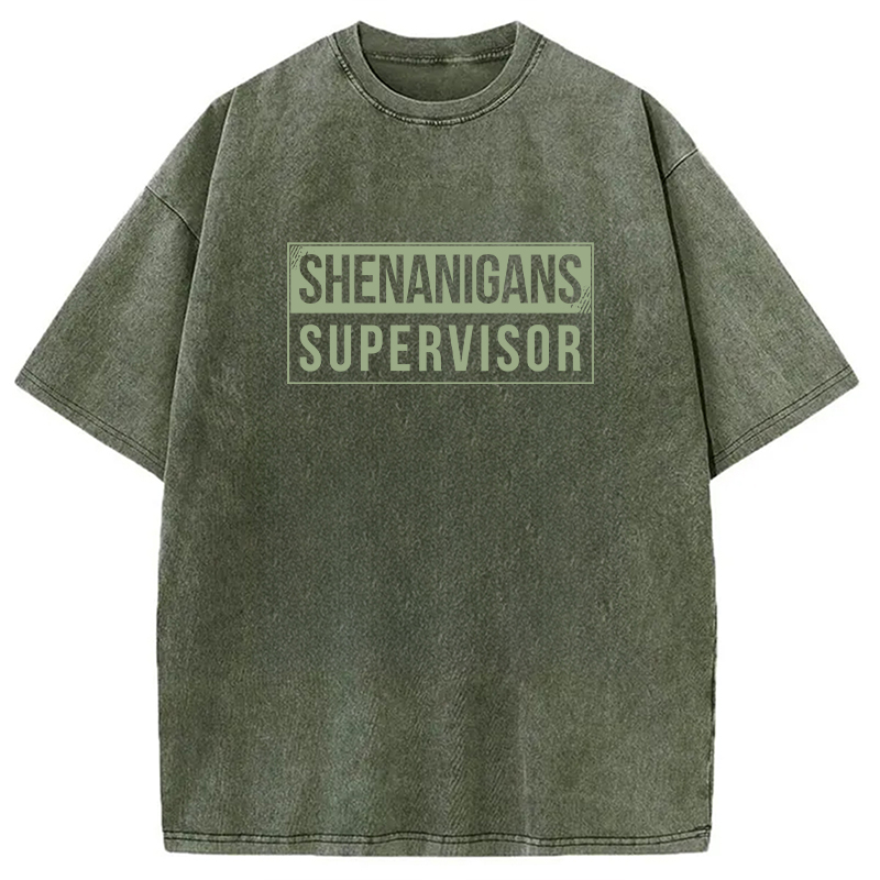 Shenanigans Supervisor Washed T-Shirt-ShawnCraft