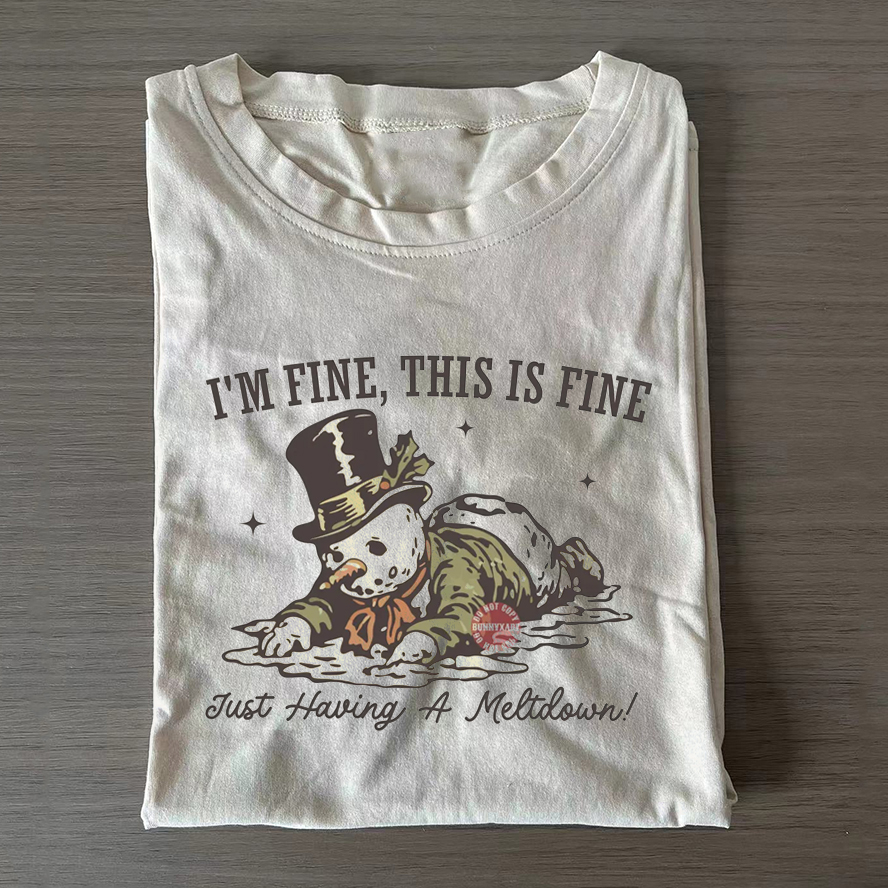 I'm Fine This Is Fine Just Having A Meltdown T-shirt-ShawnCraft