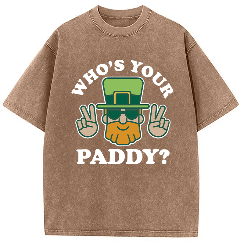Who's Your Paddy Washed T-Shirt-ShawnCraft
