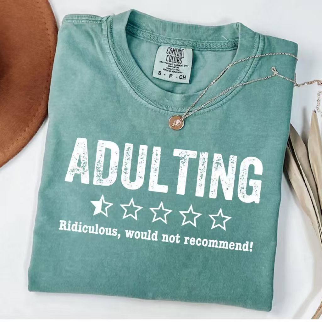 Adulting Rediculous Would Not Recommend T-Shirt-ShawnCraft