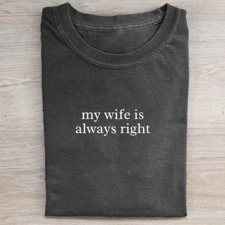 My Wife Is Always Right T-shirt-ShawnCraft